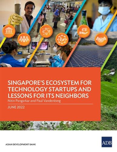 [object Object] «Singapore's Ecosystem for Technology Startups and Lessons for Its Neighbors», авторов Нитин Пангаркар, Пол Ванденберг - фото №1