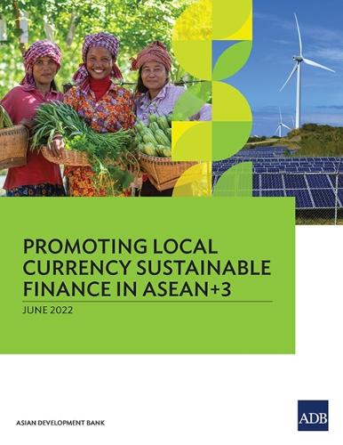Бумажная книга «Promoting Local Currency Sustainable Finance in ASEAN+3», автор Азиатский банк развития - фото №1