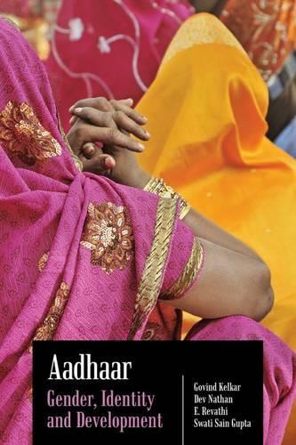 Бумажная книга «Aadhaar: Gender, Identity and Development», авторов Дев Натан, Э. Ревати, Говинд Келкар, Свати Саин Гупта - фото №1