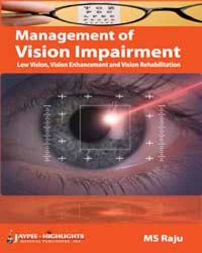Бумажная книга «Management of Vision Impairment: Low Vision, Vision Enhancement and Vision Rehabilitation», автор М. С. Раджу - фото №1