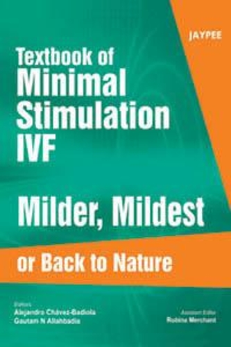 Паперова книга «Textbook of Minimal Stimulation IVF», авторів Алехандро Чавес-Бадіола, Гаутам Н Аллахбадія - фото №1