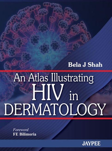 Бумажная книга «An Atlas Illustrating HIV in Dermatology», автор Бела Джей Шах - фото №1