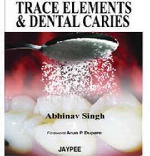 Бумажная книга «Trace Elements and Dental Caries», автор Абхинав Сингх - фото №1