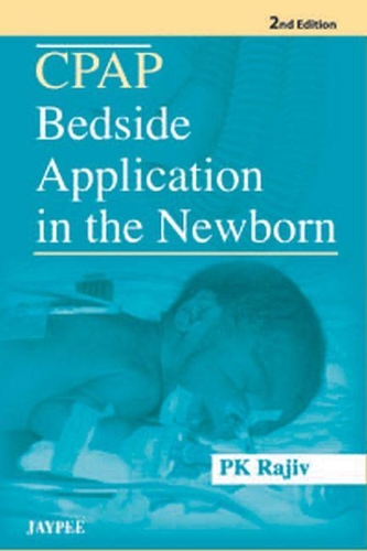 Бумажная книга «CPAP Bedside Application in the Newborn», автор П. К. Раджив - фото №1
