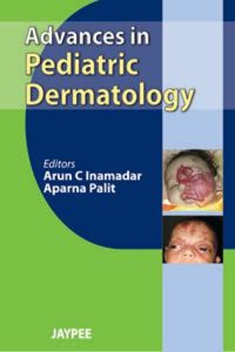 Бумажная книга «Advances in Pediatric Dermatology», авторов Апарна Палит, Арун К Инамадар - фото №1