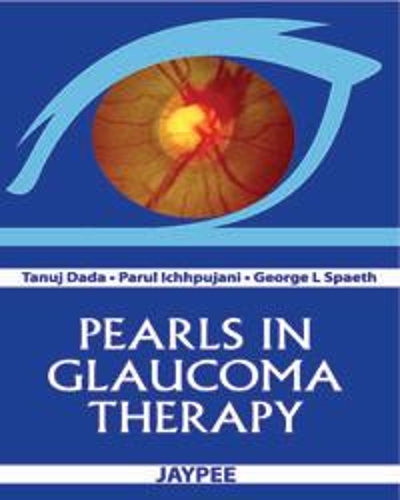 Бумажная книга «Pearls in Glaucoma Therapy», авторов Джордж Л. Спет, Парул Ичхпуджани, Танудж Дада - фото №1