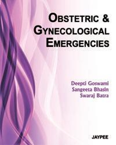 Бумажная книга «Obstetric & Gynecological Emergencies», авторов Дипти Госвами, Санджита Бхасин, Сварадж Батра - фото №1
