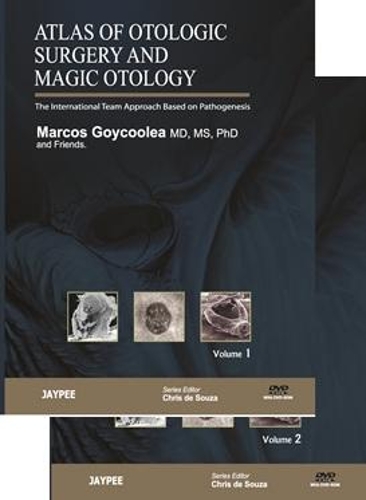 Бумажная книга «Atlas of Otologic Surgery and Magic Otology, Second Edition, Two Volume Set», авторов Крис де Соуза, Маркос В. Гойколеа - фото №1