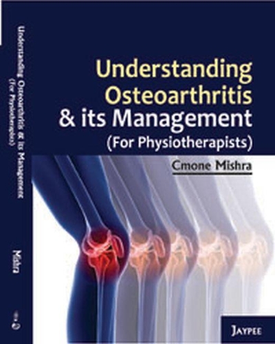 Паперова книга «Understanding Osteoarthritis and its Management», автор Кмон Мішра - фото №1