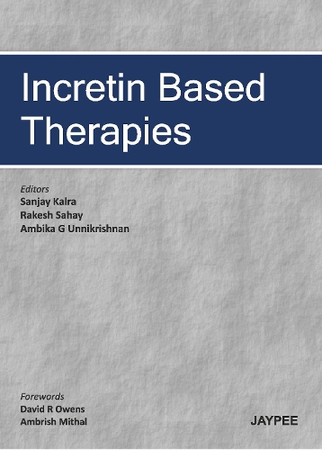 Бумажная книга «Incretin Based Therapies», авторов Амбика Джи Унникришнан, Ракеш Сахай, Санджай Калра - фото №1