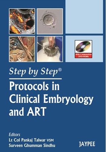 Бумажная книга «Step by Step: Protocols in Clinical Embryology and ART», авторов Подполковник Панкадж Талвар, Сурвин Гуманн Синдху - фото №1