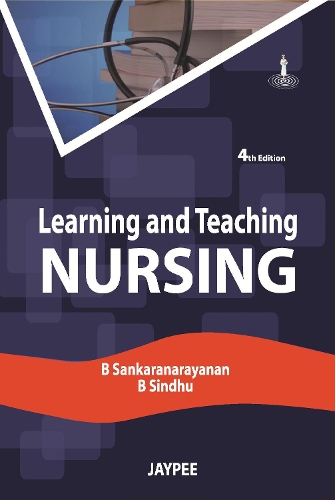 Бумажная книга «Learning and Teaching Nursing», авторов Б Санкаранараянан, Б Синдху - фото №1
