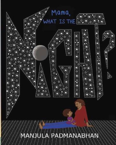 Бумажная книга «Mama, What is the Night?», автор Манджула Падманабхан - фото №1