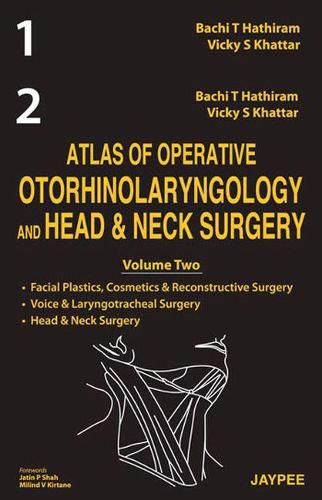 Паперова книга «Atlas of Operative Otorhinolaryngology and Head and Neck Surgery (2 Vol Set)», авторів Бачі Т Хатірам, Вікі С. Хаттар - фото №1