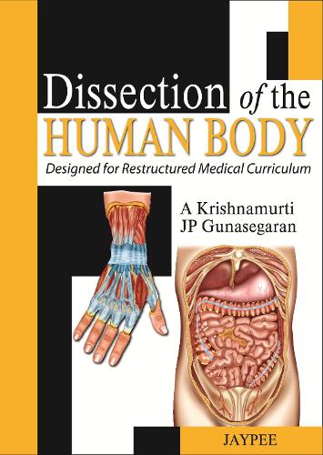 Бумажная книга «Dissection of the Human Body», авторов А Кришнамуртхи, Дж П Гунасегаран - фото №1
