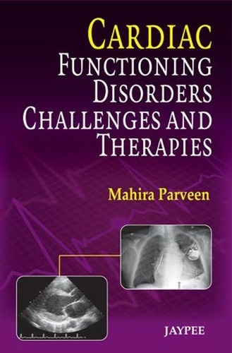 Бумажная книга «Cardiac Functioning, Disorders, Challenges and Therapies», автор Махира Парвин - фото №1