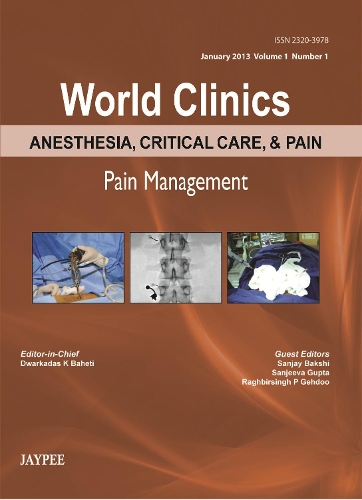 Бумажная книга «World Clinics: Anesthesia, Critical Care & Pain - Pain Management», авторов Дваркадас К. Бахети, Рагбир Сингх П Гехду, Санджай Бакши, Санджива Гупта - фото №1