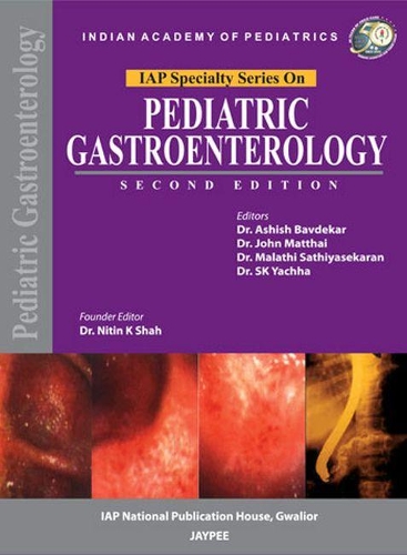 Паперова книга «IAP Specialty Series on Paediatric Gastroenterology», авторів Ашіш Бавдекар, Джон Маттай, Малаті Сатхіясекаран, С.К. Ячха - фото №1
