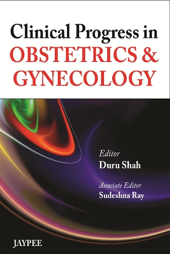 Паперова книга «Clinical Progress in Obstetrics & Gynecology», авторів Дуру Шах, Судешна Рей - фото №1