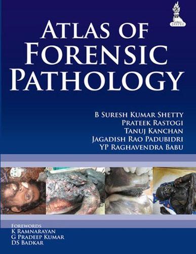 Паперова книга «Atlas of Forensic Pathology», авторів Б Суреш Кумар Шетті, Джагадіш Рао Падубідрі, Пратік Растогі, Танудж Канчан, Ю.П. Раґавендра Бабу - фото №1