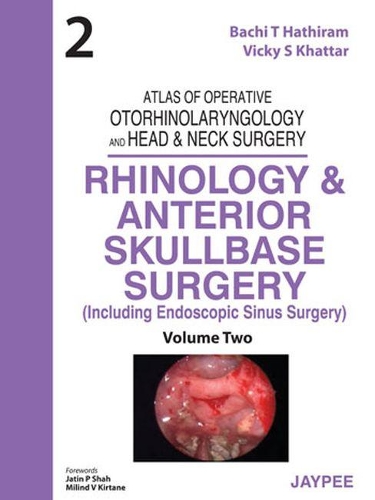 Paper book «Atlas of Operative Otorhinolaryngology and Head & Neck Surgery: Rhinology and Anterior Skullbase Surgery», authors Bachi T Hathiram, Vicky S Khattar - фото №1