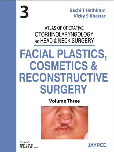 Бумажная книга «Atlas of Operative Otorhinolaryngology and Head & Neck Surgery: Facial Plastics, Cosmetics and Reconstructive Surgery», авторов Бачи Т Хатирам, Вики С. Хаттар - фото №1