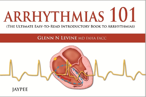Бумажная книга «Arrhythmias 101», автор Гленн Н. Левин - фото №1