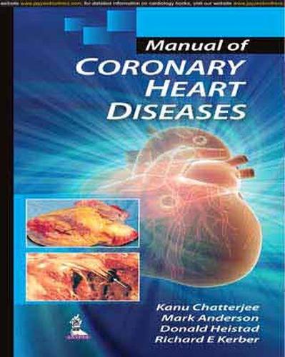 Бумажная книга «Manual of Coronary Heart Diseases», авторов Дональд Хейстад, Кану Чаттерджи, Ричард Э. Кербер - фото №1