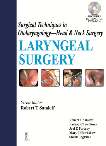 Бумажная книга «Surgical Techniques in Otolaryngology - Head & Neck Surgery: Laryngeal Surgery», авторов Фархад Чоудхури, Джоэл Э Портной, Мэри Джей Хокшоу, Роберт Т. Саталофф, Шрути Джоглекар - фото №1