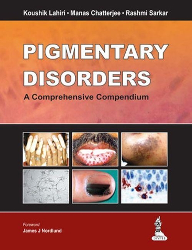 Паперова книга «Pigmentary Disorders: A Comprehensive Compendium», авторів Кошік Лахірі, Манас Чаттерджі, Рашмі Саркар - фото №1
