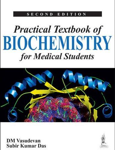 Бумажная книга «Practical Textbook of Biochemistry for Medical Students», авторов Д. М. Васудеван, Субир Кумар Дас - фото №1