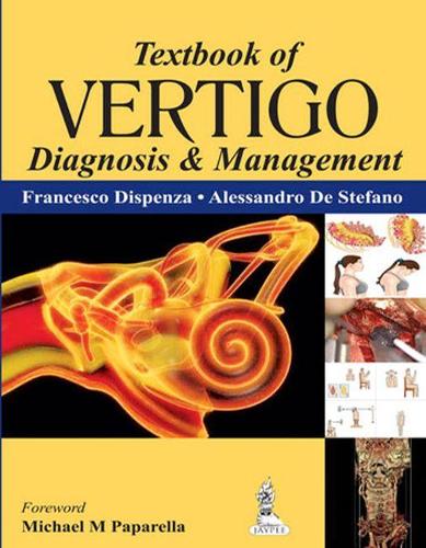 Бумажная книга «Textbook of Vertigo: Diagnosis and Management», авторов Алессандро Де Стефано, Франческо Диспенза - фото №1
