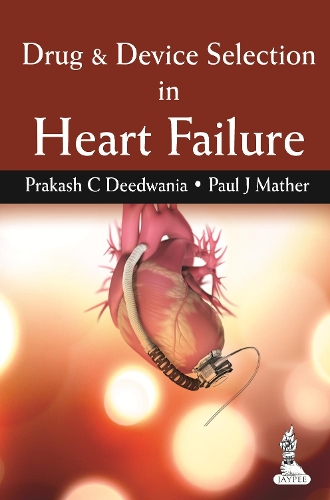 Бумажная книга «Drug & Device Selection in Heart Failure», авторов Пол Джей Мазер, Пракаш Си Дидвания - фото №1