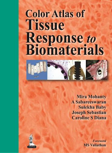 Бумажная книга «Color Atlas of Tissue Response to Biomaterials», авторов А Сабарисваран, Кэролайн С Диана, Джозеф Себастьян, Мира Моханти, Сулекха Бэби - фото №1