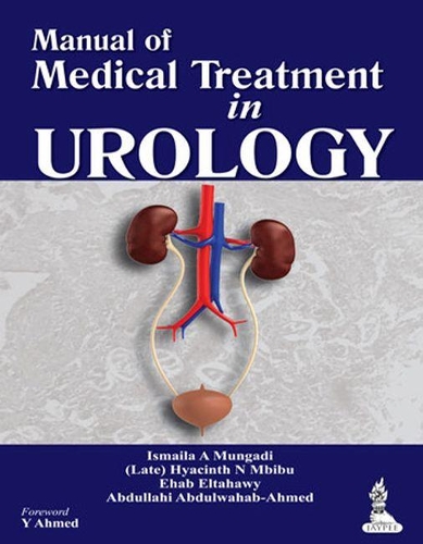Бумажная книга «Manual of Medical Treatment in Urology», авторов Абдуллахи Абдулвахаб-Ахмед, Эхаб Эльтахави, Гиацинт Н Мбибу, Исмаила А Мунгади - фото №1