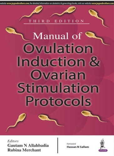 Паперова книга «Manual of Ovulation Induction & Ovarian Stimulation Protocols», автор Гаутам Аллахбадія - фото №1