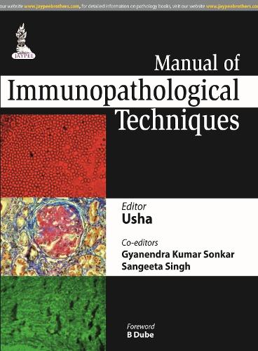 Паперова книга «Manual of Immunopathological Techniques», авторів Г'янендра Кумар Сонкар, Сангіта Сінгх, Уша - фото №1