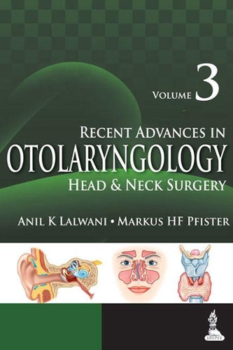 Паперова книга «Recent Advances in Otolaryngology: Head & Neck Surgery», авторів Аніл К. Лалвані, Маркус Г. Ф. Пфістер - фото №1