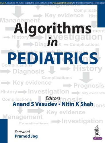 Бумажная книга «Algorithms in Pediatrics», авторов Ананд С Васудев, Нитин К Шах - фото №1