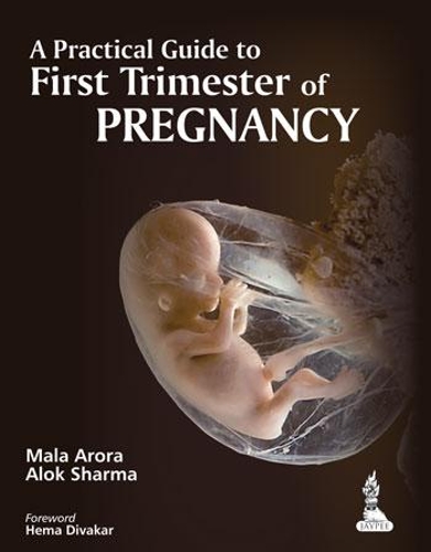Бумажная книга «A Practical Guide to First Trimester of Pregnancy», авторов Алок Шарма, Мала Арора - фото №1