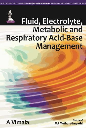 [object Object] «Fluid, Electrolyte, Metabolic and Respiratory Acid-Base Management», автор А. Вимала - фото №1