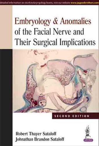 Паперова книга «Embryology & Anomalies of the Facial Nerve and Their Surgical Implications», авторів Джонатан Брендон Саталофф, Роберт Тайєр Саталофф - фото №1
