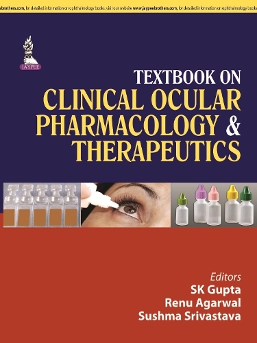 Паперова книга «Textbook on Clinical Ocular Pharmacology & Therapeutics», авторів Рену Агарвал, С. К. Гупта, Сушма Шрівастава - фото №1