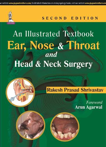 Бумажная книга «An Illustrated Textbook: Ear, Nose & Throat and Head & Neck Surgery», автор Ракеш Прасад Шривастав - фото №1