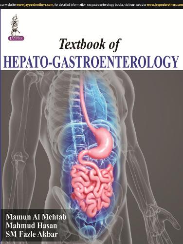 Паперова книга «Textbook of Hepato-Gastroenterology», авторів Махмуд Хасан, Мамун Аль Мехтаб, СМ Фазл Акбар - фото №1