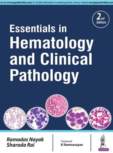 Паперова книга «Essentials in Hematology and Clinical Pathology», авторів Рамдас Наяк, Шарада Рай - фото №1