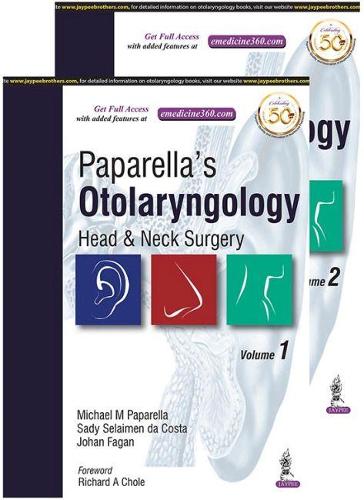 Бумажная книга «Paparella's Otolaryngology: Head & Neck Surgery: Two Volume Set», авторов Бхуванеш Сингх, Майкл М Папарелла, Сади Селайман да Коста - фото №1