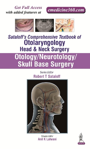Бумажная книга «Sataloff's Comprehensive Textbook of Otolaryngology: Head & Neck Surgery: Otology/Neurotology/Skull Base Surgery», авторов Анил К Лалвани, Роберт Т. Саталофф - фото №1