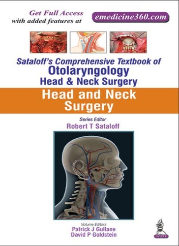 Бумажная книга «Sataloff's Comprehensive Textbook of Otolaryngology: Head & Neck Surgery: Head and Neck Surgery», авторов Дэвид П. Голдштейн, Патрик Дж. Гуллейн, Роберт Т. Саталофф - фото №1