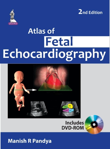 Бумажная книга «Atlas of Fetal Echocardiography», автор Маниш Р. Пандья - фото №1